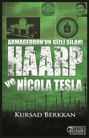 Armageddon’un Gizli Silahı Haarp ve Nicola Tesla